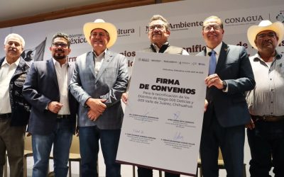 Fortalecen Federación y Estado coordinación para el manejo del agua en Juárez y Delicias